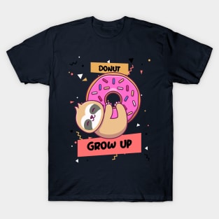 donut grow up T-Shirt